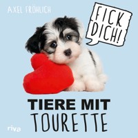 Tiere mit Tourette - Axel Fröhlich - ebook