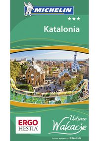 Katalonia Udane Wakacje - zbiorowa praca - książka