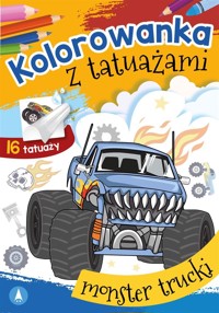 Kolorowanka z tatuażami. Monster trucki - Wydawnictwo Skrzat - książka