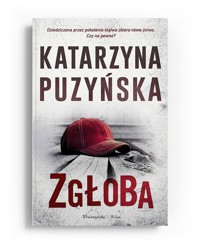 Zgłoba - Katarzyna Puzyńska - ebook + audiobook + książka