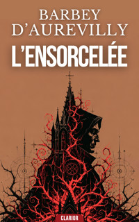 L’Ensorcelée - Barbey D’aurevilly - ebook