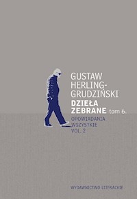 Dzieła zebrane Tom 6 - Gustaw Herling-Grudziński - książka