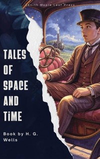 Tales of Space and Time - H G Wells - ebook