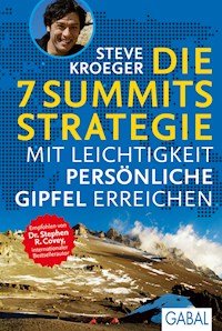 Die 7 Summits Strategie - Steve Kroeger - ebook