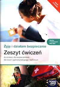 Żyję i działam bezpiecznie Zeszyt ćwiczeń do edukacji dla bezpieczeństwa - Słoma Danuta, Słoma Jarosław - książka