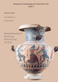 Bestandskatalog der Sammlung Richerd Zang aus Irrel - Stephan Berke - ebook
