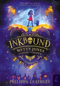Inkbound Metty Jones i tatuaż z czaszką - Leathley Philippa - książka