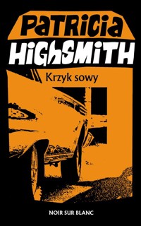 Krzyk sowy - Highsmith Patricia - ebook + książka