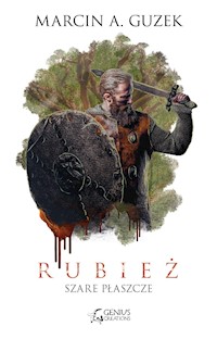 Szare Płaszcze: Rubież - Marcin A. Guzek - ebook + audiobook