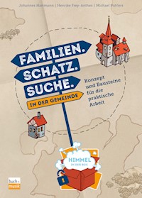 Familien. Schatz. Suche. in der Gemeinde - Michael Pohlers - ebook