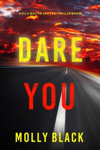 Dare You (A Rylie Wolf FBI Suspense Thriller—Book Six) - Molly Black - ebook