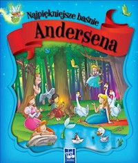 Najpiękniejsze baśnie Andersena - Andersen Hans Christian - książka