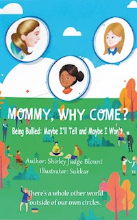 MOMMY, WHY COME? - Shirley Judge Blount - ebook