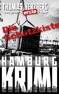 Die Schatzkiste (Wegners erste Fälle) - Thomas Herzberg - ebook