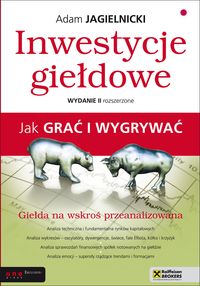 Inwestycje giełdowe Jak grać i wygrywać - Jagielnicki Adam - książka