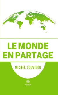 Le monde en partage - Michel Couvidou - ebook