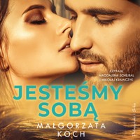 Jesteśmy sobą - Koch Małgorzata - ebook + audiobook + książka