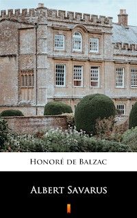 Albert Savarus - Honore De Balzac - ebook
