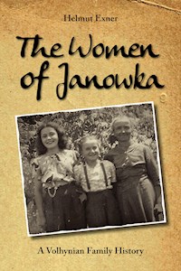 The Women of Janowka - Helmut Exner - ebook