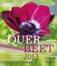 Querbeet  2013 (5) - Bayrischer Rundfunk - ebook