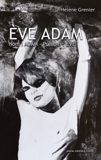 Ève Adam - Hélène Grenier - ebook
