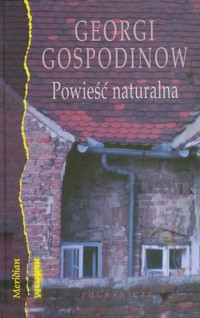 Powieść naturalna - Georgi Gospodinow - ebook + książka
