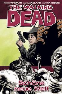 The Walking Dead 12: Schöne neue Welt - Robert Kirkman - ebook