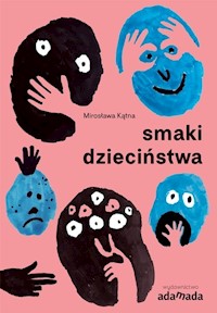 Smaki dzieciństwa - Kątna Mirosława - książka
