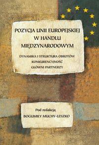 Pozycja Unii Europejskiej w handlu międzynarodowym -  - książka