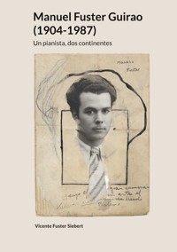 Manuel Fuster Guirao - Vicente Fuster Siebert - ebook
