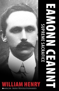 Éamonn Ceannt - William Henry - ebook