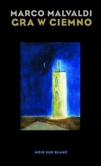 Gra w ciemno - Marco Malvaldi - książka