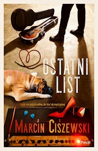 Ostatni list - Marcin Ciszewski - ebook + książka