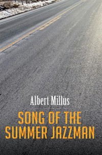 Song of the Summer Jazzman - Albert Millus - ebook