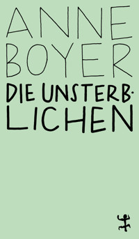 Die Unsterblichen - Boyer Anne - ebook