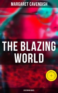 The Blazing World (Dystopian Novel) - Margaret Cavendish - ebook