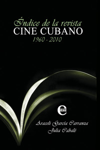 Índice de la revista Cine Cubano - Araceli García Carranza - ebook
