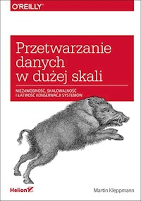 Przetwarzanie danych w dużej skali - Martin Kleppmann - książka