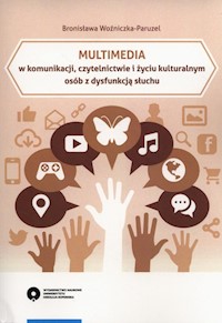 Multimedia w komunikacji czytelnictwie - Woźniczka-Paruzel Bronisława - książka
