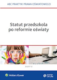 Statut przedszkola po reformie oświaty - Marciniak Lidia, Piotrowska-Albin Elżbieta, Piszko Agata - książka