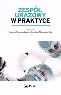 Zespół urazowy w praktyce -  - książka