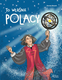 To właśnie Polacy - Dorota Skwark - książka