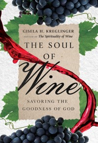 The Soul of Wine - Gisela H. Kreglinger - ebook