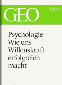 Psychologie: Wie uns Willenskraft erfolgreich macht -  - ebook
