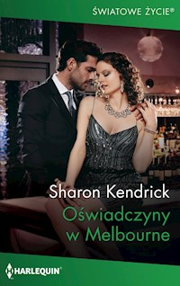 Oświadczyny w Melbourne (Światowe Życie) - Sharon Kendrick - ebook