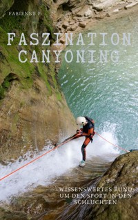 Faszination Canyoning - Fabienne P. - ebook