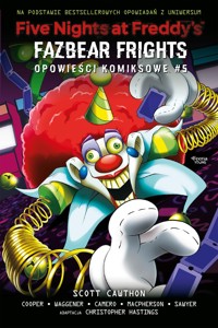 Five Nights at Freddy`s: Fazbear Frights. Opowieści komiksowe #5 - Scott Cawthon - książka