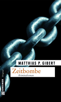 Zeitbombe - Matthias P. Gibert - ebook