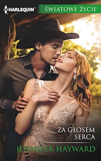Za głosem serca (Światowe Życie) - Jennifer Hayward - ebook