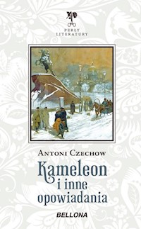 Kameleon i inne opowiadania - Antoni Czechow - ebook + książka